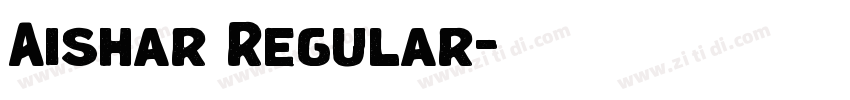 Aishar Regular字体转换 Aishar Regular字体转换